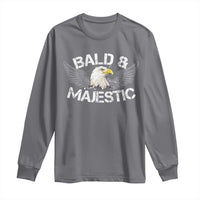 Funny Eagle Bald And Majestic Long Sleeve Shirt Eagle Grandpa Dad Joke