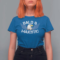 Funny Eagle Bald And Majestic T Shirt For Women Eagle Grandpa Dad Joke - Wonder Print Shop