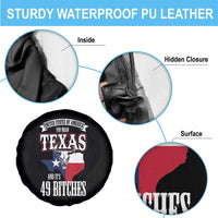 Funny American Texan Spare Tire Cover You Mean Texas And It's 49 Bitches TX Flag