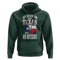 Funny American Texan Hoodie You Mean Texas And It's 49 Bitches TX Flag