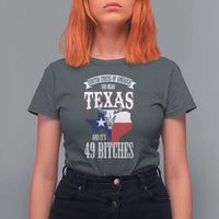 Funny American Texan T Shirt For Women You Mean Texas And It's 49 Bitches TX Flag