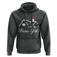Funny Realtor Hoodie I Am Your Home Girl Real Estate Agent - Wonder Print Shop