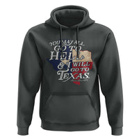 Davy Crockett History Of Texas Hoodie You May All Go To Hell And I Will Go To Texas