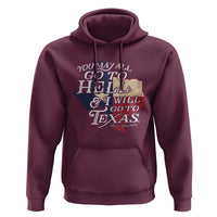 Davy Crockett History Of Texas Hoodie You May All Go To Hell And I Will Go To Texas