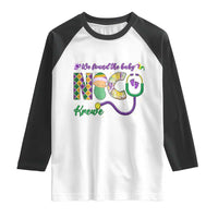 Funny NICU Mardi Gras Raglan Shirt We Found The Baby NICU Krewe King Cake