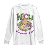 Funny NICU Nurse Mardi Gras Long Sleeve Shirt We Always Get The Baby King Cake