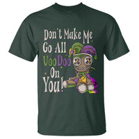 Funny Don't Make Me Go All Voodoo On You T Shirt Creepy Mardi Gras