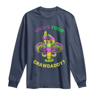 Funny Who's Your Crawdaddy Long Sleeve Shirt Vintage Crawfish Beads Fleur De Lis Mardi Gras
