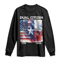 Proud American Texan Long Sleeve Shirt Dual Citizen Liberty Or Death Come And Take It