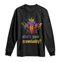 Funny Who's Your Crawdaddy Long Sleeve Shirt Crawfish Beads Mardi Gras