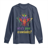 Funny Who's Your Crawdaddy Long Sleeve Shirt Crawfish Beads Mardi Gras