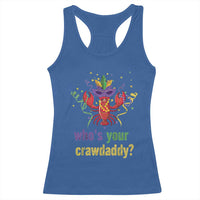 Funny Who's Your Crawdaddy Racerback Tank Top Crawfish Beads Mardi Gras