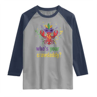 Funny Who's Your Crawdaddy Raglan Shirt Crawfish Beads Mardi Gras