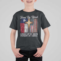Proud American Texan Jesus T Shirt For Kid Texan By Blood American By Birth Patriot By Choice Cross