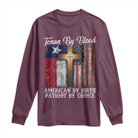 Proud American Texan Jesus Long Sleeve Shirt Texan By Blood American By Birth Patriot By Choice Cross