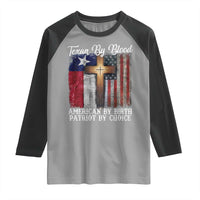 Proud American Texan Jesus Raglan Shirt Texan By Blood American By Birth Patriot By Choice Cross