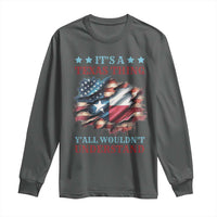 It's A Texas Thing Y'all Wouldn't Understand Long Sleeve Shirt USA Texas Flag