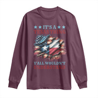 It's A Texas Thing Y'all Wouldn't Understand Long Sleeve Shirt USA Texas Flag