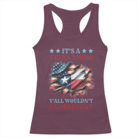 It's A Texas Thing Y'all Wouldn't Understand Racerback Tank Top USA Texas Flag