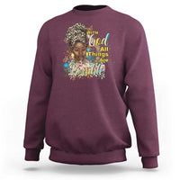Christian African American Sweatshirt With God All Things Are Possible Black Prayer