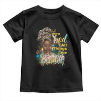 Christian African American Toddler T Shirt With God All Things Are Possible Black Prayer