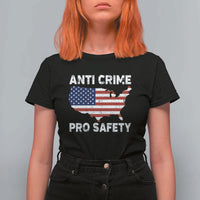 Anti Crime Pro Safety T Shirt For Women Mayor Resistance Protest Jacob Political