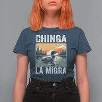 Chinga La Migra T Shirt For Women Minnesota Loon Laser Ice Cube Political Protest