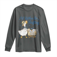 Silly Goose I Would Rather Be Thrifting Long Sleeve Shirt Funny Shopping Goose