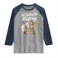 I Would Rather Be Thrifting Raglan Shirt Funny Shopping Quote Vintage Hunter