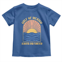 Gulf Of Mexico Always And Forever Toddler T Shirt Retro Beach Sunset