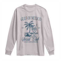 Funny Gulf Of Mexico Social Club Stay Salty Always And Forever Long Sleeve Shirt Coconut Tree Cocktail