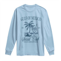 Funny Gulf Of Mexico Social Club Stay Salty Always And Forever Long Sleeve Shirt Coconut Tree Cocktail