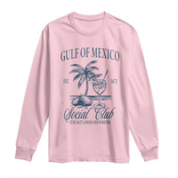 Funny Gulf Of Mexico Social Club Stay Salty Always And Forever Long Sleeve Shirt Coconut Tree Cocktail