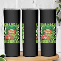 Funny St Patrick's Day Cannabis Weed Skinny Tumbler Kiss Me I'm Highrish Leprechaun