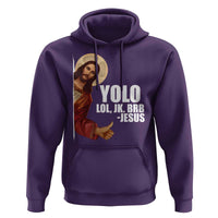 Funny Resurrection Christians Easter Day Hoodie YOLO LOL JK BRB Jesus