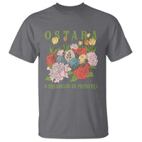 Ostara Eostre Easter Day T Shirt O Equinoccio De Primavera Eggs Flowers