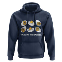 Funny Easter Day Thanksgiving Deviled Egg Hoodie You Know Why I'm Here