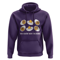 Funny Easter Day Thanksgiving Deviled Egg Hoodie You Know Why I'm Here
