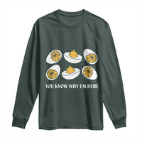 Funny Easter Day Thanksgiving Deviled Egg Long Sleeve Shirt You Know Why I'm Here