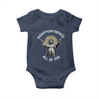 Funny Jesus Christian Religious Faith Disappointments All Of You Baby Onesie
