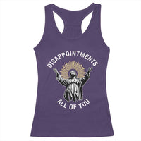 Funny Jesus Christian Religious Faith Disappointments All Of You Racerback Tank Top