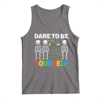 Autism Awareness 67 Tank Top Dare To Be Yourself Six Seven Autism Skeleton