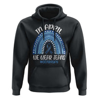 Denim Day Awareness Hoodie In April We Wear Jeans Rainbow