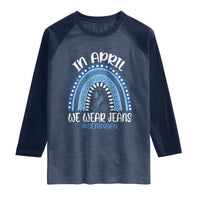 Denim Day Awareness Raglan Shirt In April We Wear Jeans Rainbow