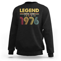 June 50th Birthday Sweatshirt Legends Since June 1976 Retro Bday