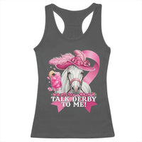 Talk Derby To Me Racerback Tank Top Funny Horse Racing Oaks Derby Day Pink Ribbon