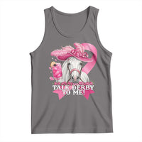 Talk Derby To Me Tank Top Funny Horse Racing Oaks Derby Day Pink Ribbon