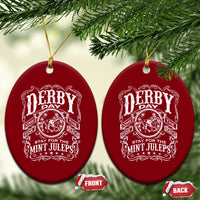 Derby Day Come For The Track Stay For The Mint Juleps Ceramic Ornament Horse Racing