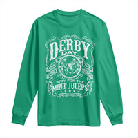 Derby Day Come For The Track Stay For The Mint Juleps Long Sleeve Shirt Horse Racing