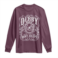 Derby Day Come For The Track Stay For The Mint Juleps Long Sleeve Shirt Horse Racing
